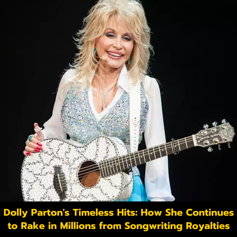 Dolly Parton’s Timeless Hits: How She Continues to Rake in Millions from Songwriting Royalties