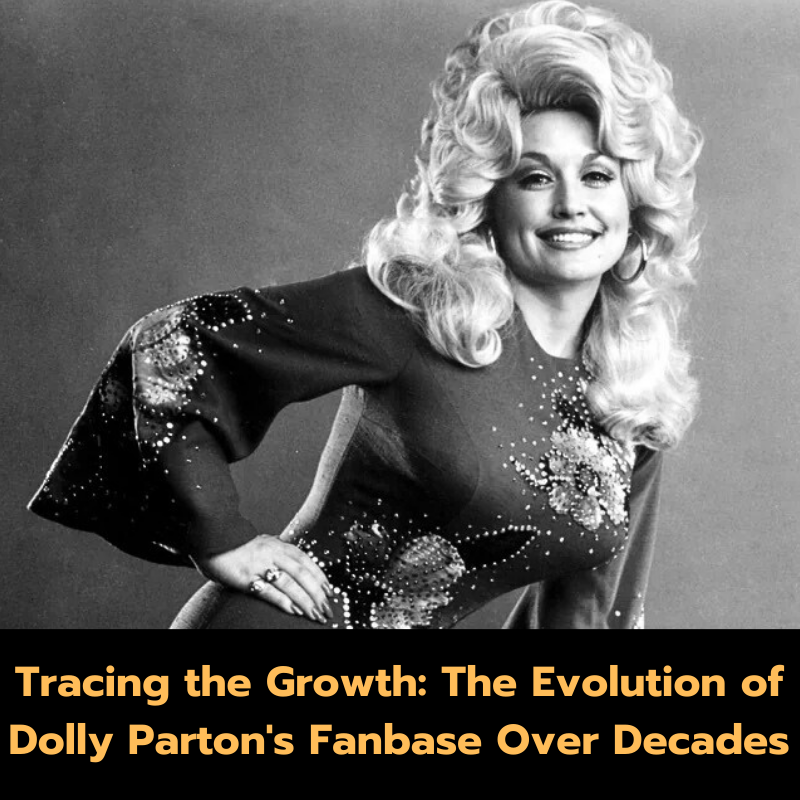 Tracing the Growth: The Evolution of Dolly Parton’s Fanbase Over Decades