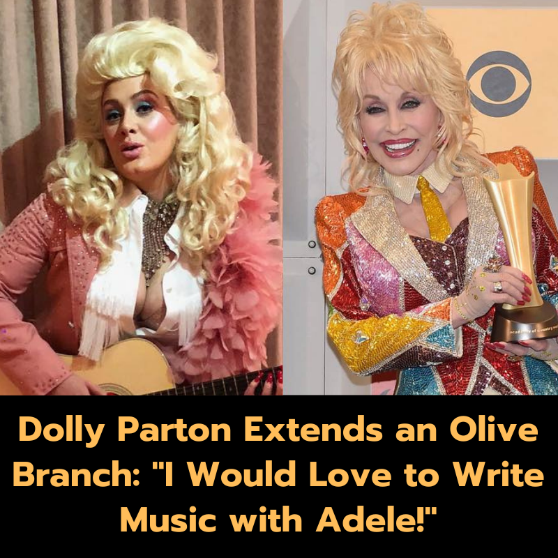 Dolly Parton Extends an Olive Branch: “I Would Love to Write Music with Adele!”