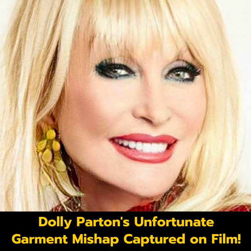 Dolly Parton’s Unfortunate Garment Mishap Captured on Film!