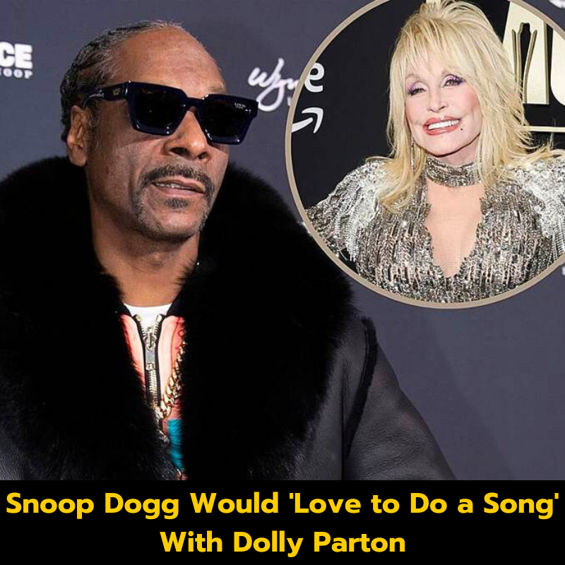 Snoop Dogg Would ‘Love to Do a Song’ With Dolly Parton