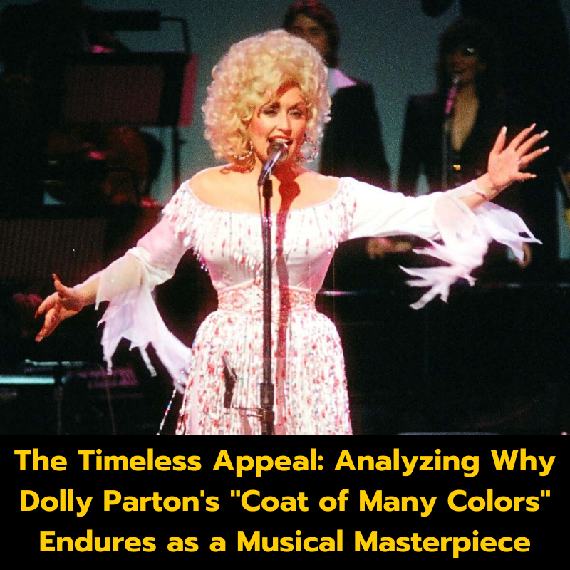 The Timeless Appeal: Analyzing Why Dolly Parton’s “Coat of Many Colors” Endures as a Musical Masterpiece