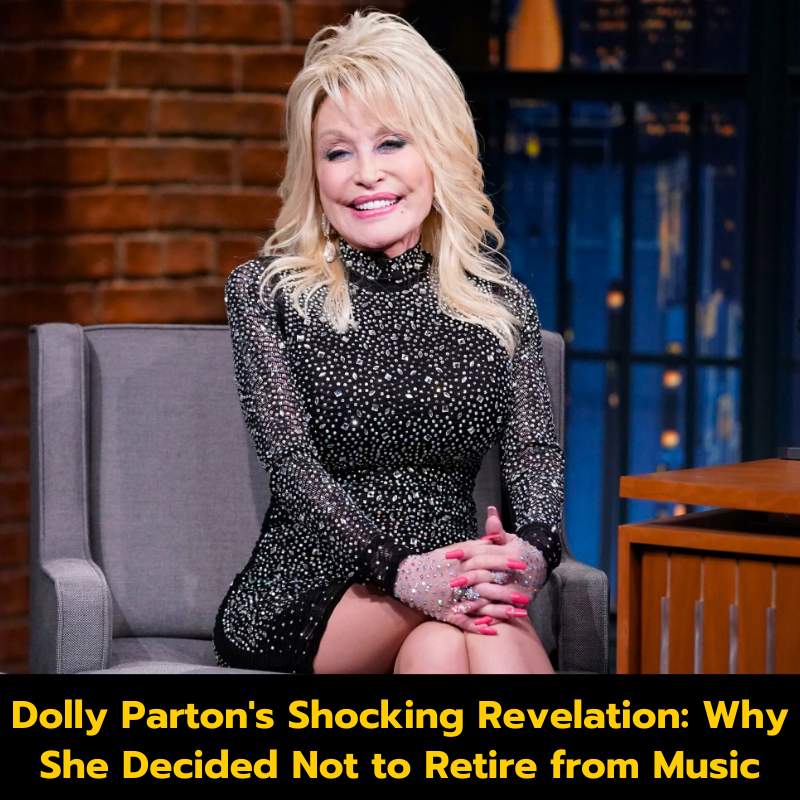 Dolly Parton’s Shocking Revelation: Why She Decided Not to Retire from Music