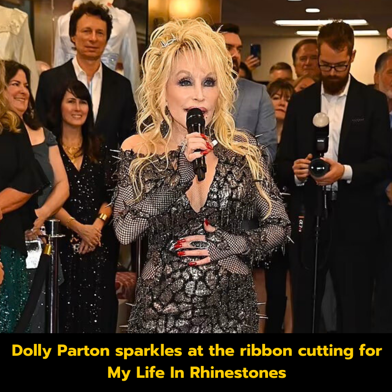 Dolly Parton sparkles at the ribbon cutting for My Life In Rhinestones