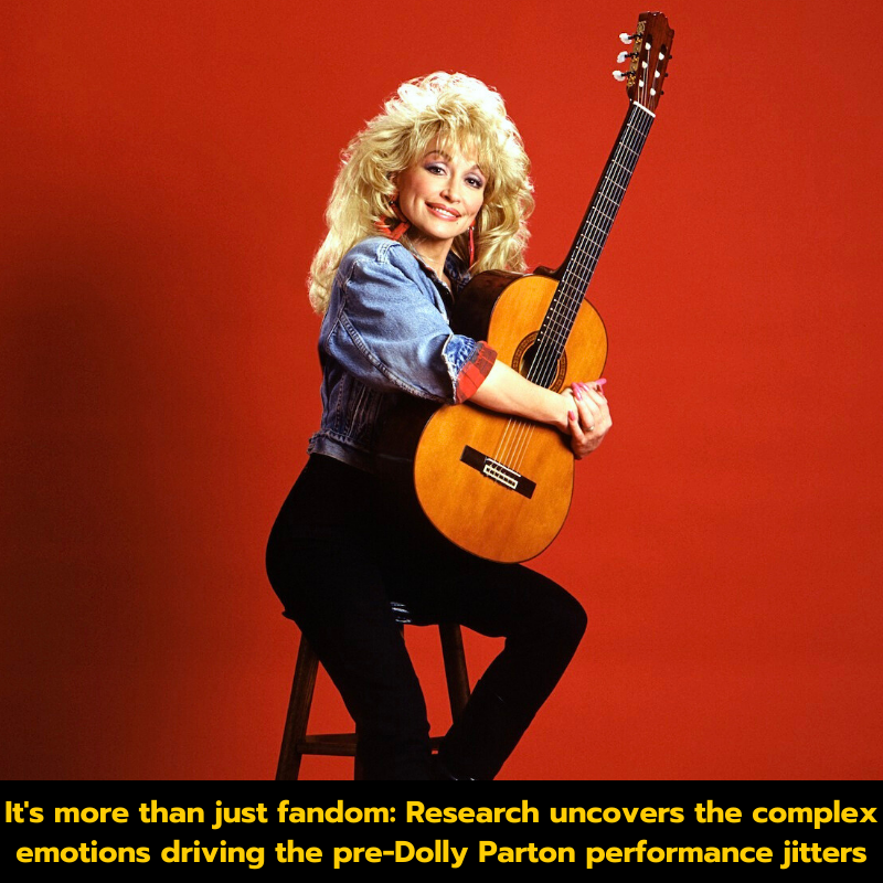 It’s more than just fandom: Research uncovers the complex emotions driving the pre-Dolly Parton performance jitters