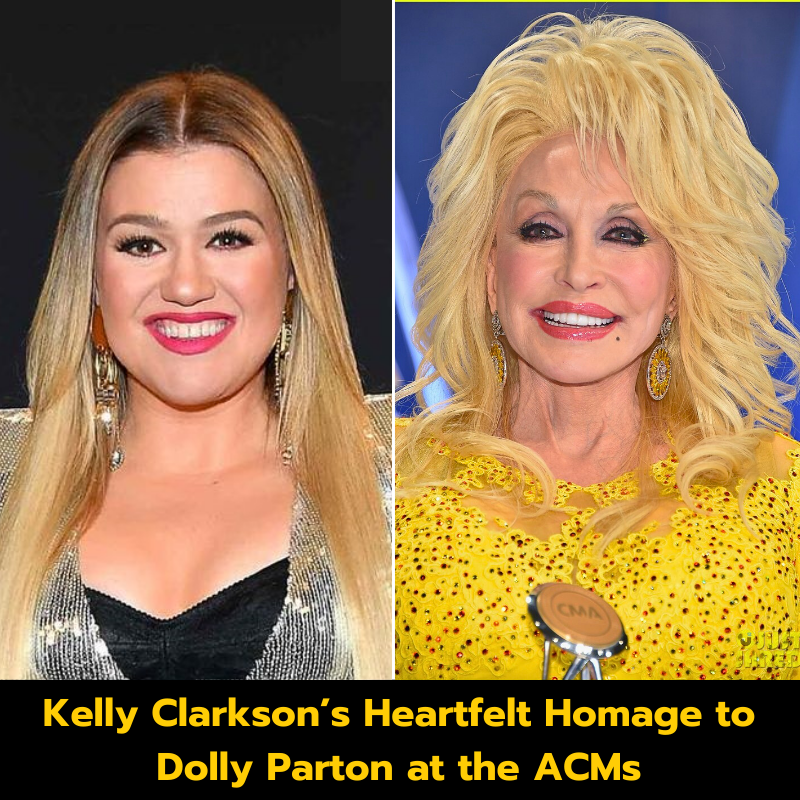 Kelly Clarkson’s Heartfelt Homage to Dolly Parton at the ACMs