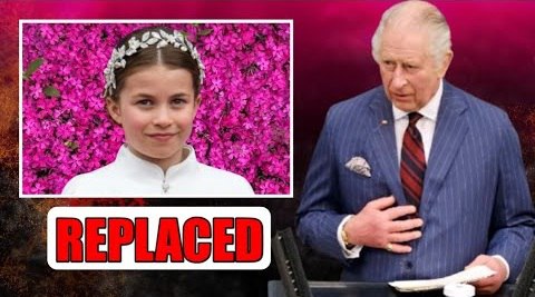 REPLACED!⛔️ Charlse SEIZE ALL Princess Charlotte’s Titles And REPLACE With Princess Royal Title