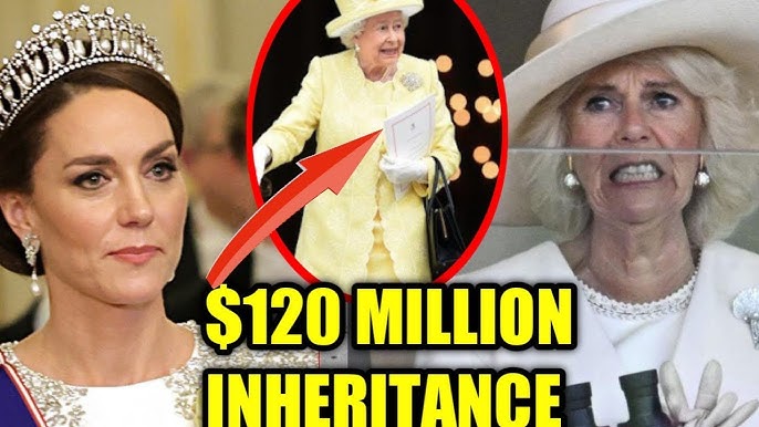 Camilla Green with Envy as Kate Middleton Inherits $120 Million from Queen Elizabeth